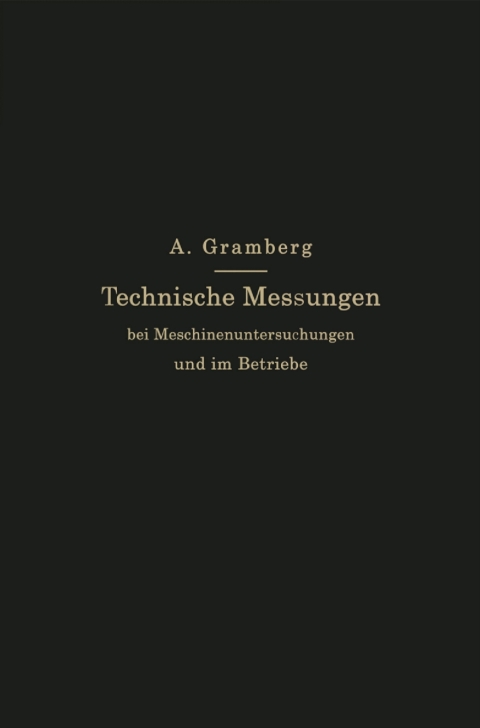 Cover image for book Technische Messungen bei Maschinenuntersuchungen und im Betriebe