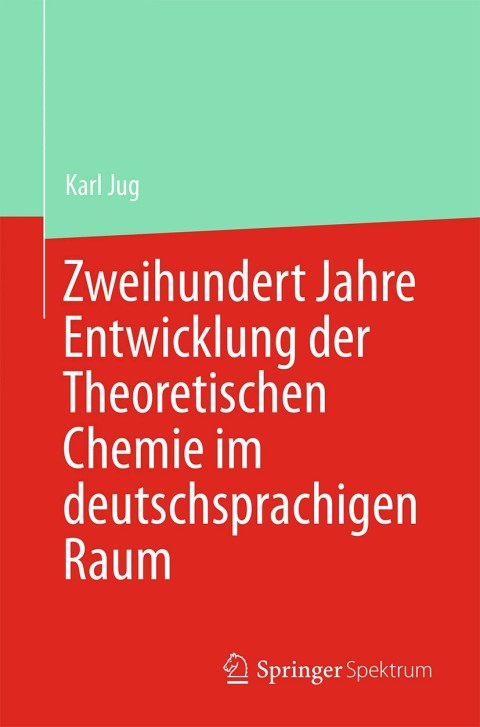 Cover image for book Zweihundert Jahre Entwicklung der Theoretischen Chemie im deutschsprachigen Raum