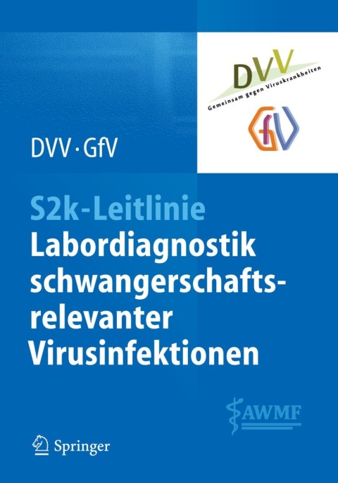 Cover image for book S2k-Leitlinie - Labordiagnostik schwangerschaftsrelevanter Virusinfektionen