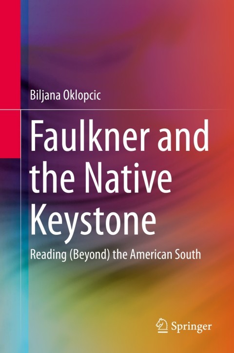 Cover image for book Faulkner and the Native Keystone