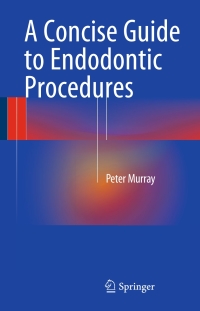 Cover image: A Concise Guide to Endodontic Procedures 9783662437292