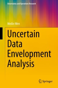 Titelbild: Uncertain Data Envelopment Analysis 9783662438015
