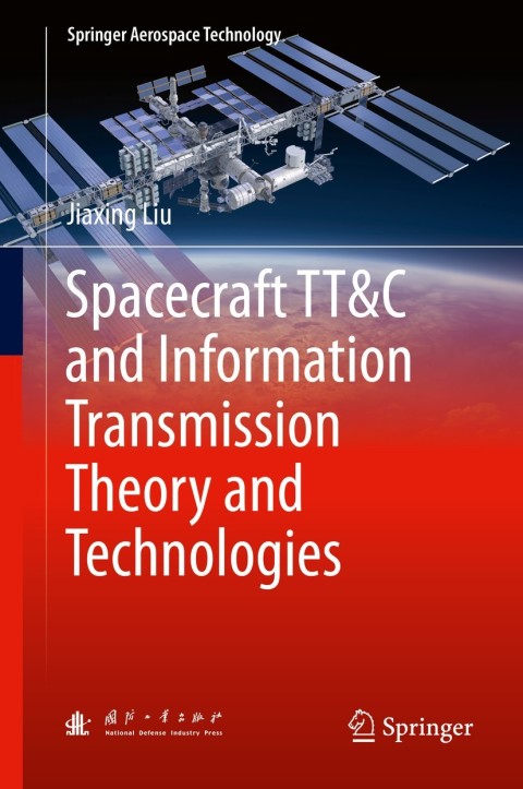 Cover image for book Spacecraft TT&C and Information Transmission Theory and Technologies