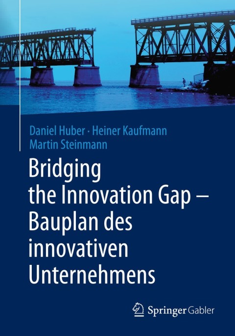 Cover image for book Bridging the Innovation Gap - Bauplan des innovativen Unternehmens