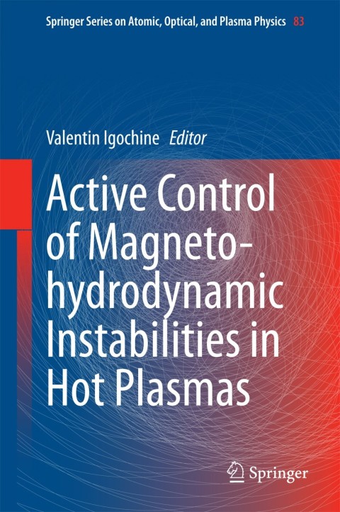 Cover image for book Active Control of Magneto-hydrodynamic Instabilities in Hot Plasmas