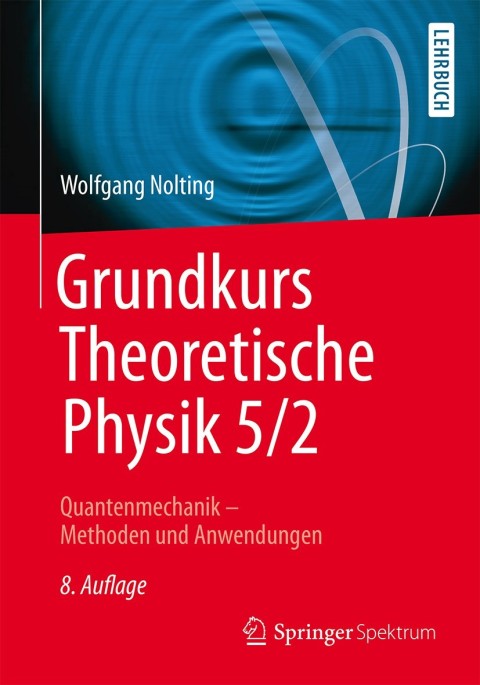 Cover image for book Grundkurs Theoretische Physik 5/2