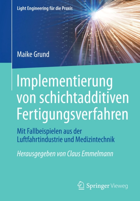 Cover image for book Implementierung von schichtadditiven Fertigungsverfahren