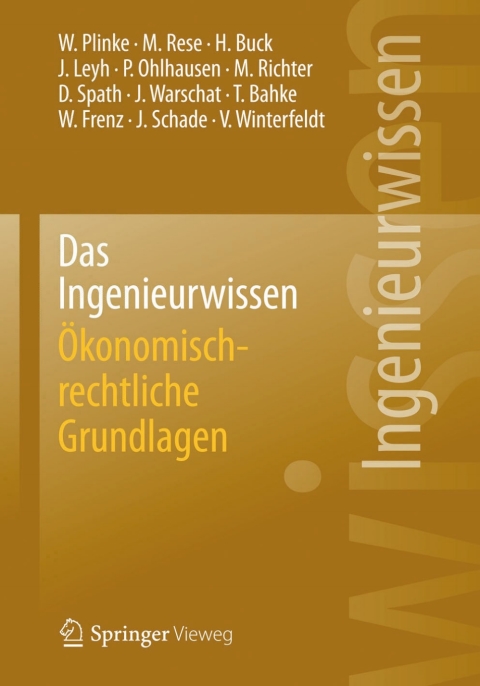 Das Ingenieurwissen: Ãkonomisch-rechtliche Grundlagen 
