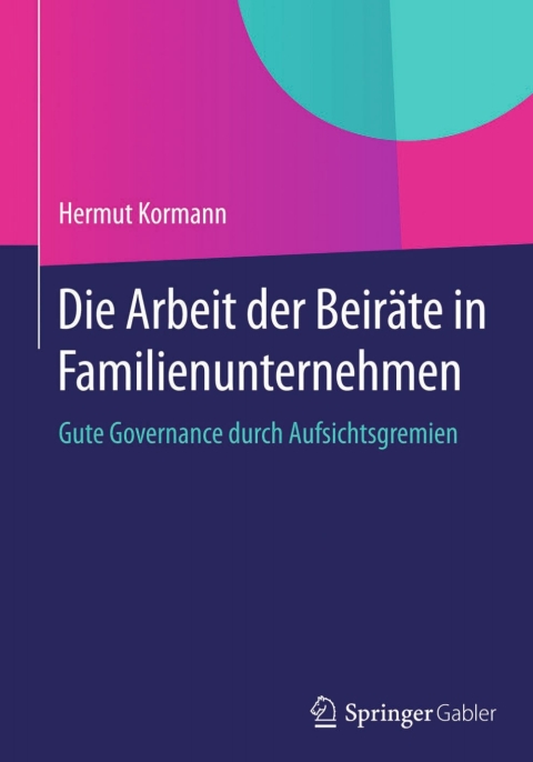 Cover image for book Die Arbeit der Beiräte in Familienunternehmen