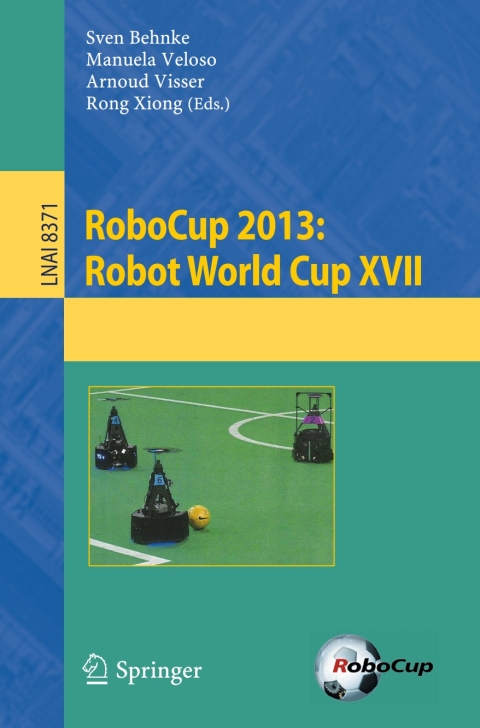 Cover image for book RoboCup 2013: Robot World Cup XVII