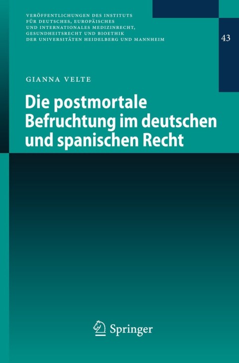 Cover image for book Die postmortale Befruchtung im deutschen und spanischen Recht