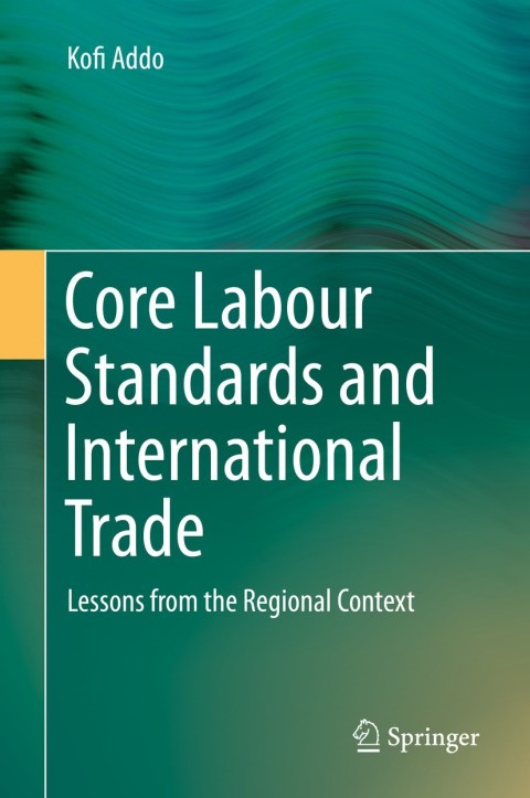 Cover image for book Core Labour Standards and International Trade