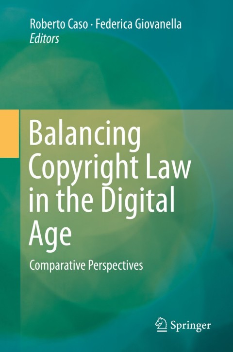 Cover image for book Balancing Copyright Law in the Digital Age