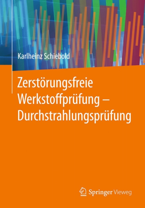 Cover image for book Zerstörungsfreie Werkstoffprüfung - Durchstrahlungsprüfung