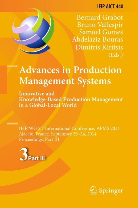 Cover image for book Advances in Production Management Systems: Innovative and Knowledge-Based Production Management in a Global-Local World