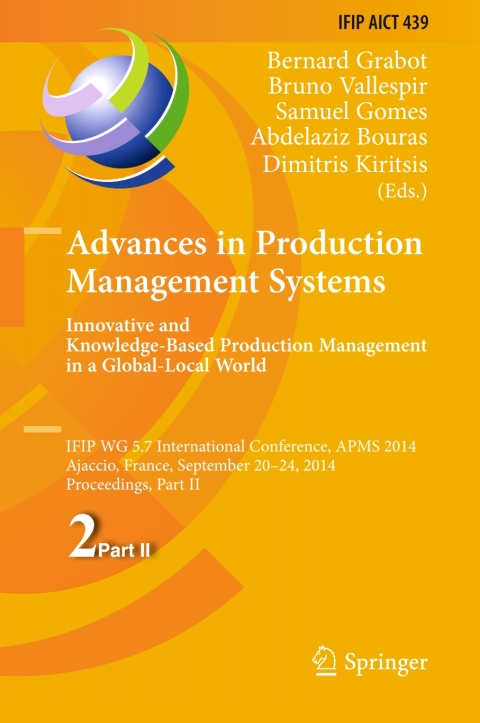 Cover image for book Advances in Production Management Systems: Innovative and Knowledge-Based Production Management in a Global-Local World