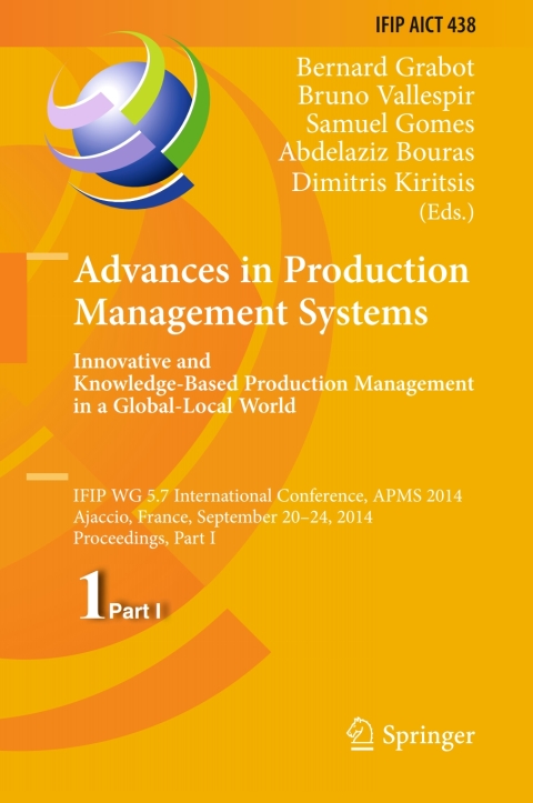 Cover image for book Advances in Production Management Systems: Innovative and Knowledge-Based Production Management in a Global-Local World