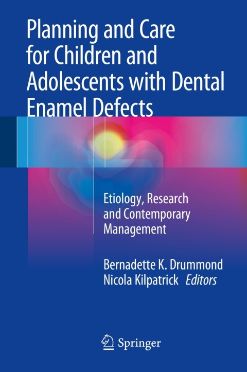 Cover image for book Planning and Care for Children and Adolescents with Dental Enamel Defects