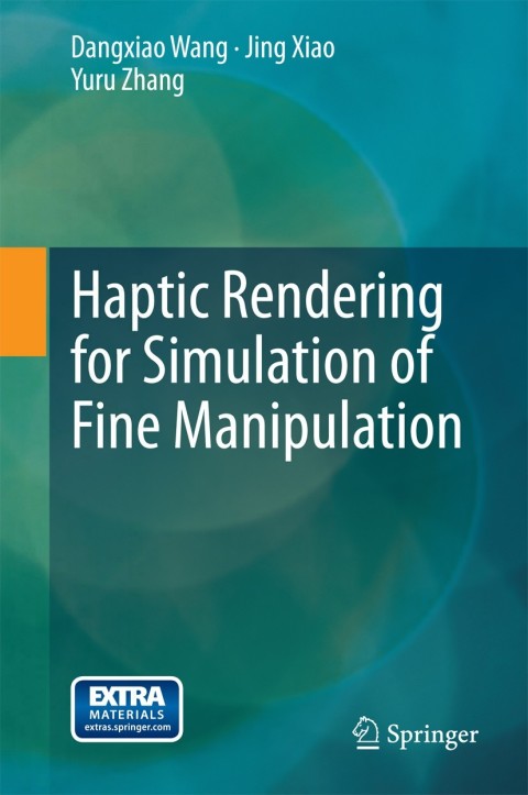 Cover image for book Haptic Rendering for Simulation of Fine Manipulation