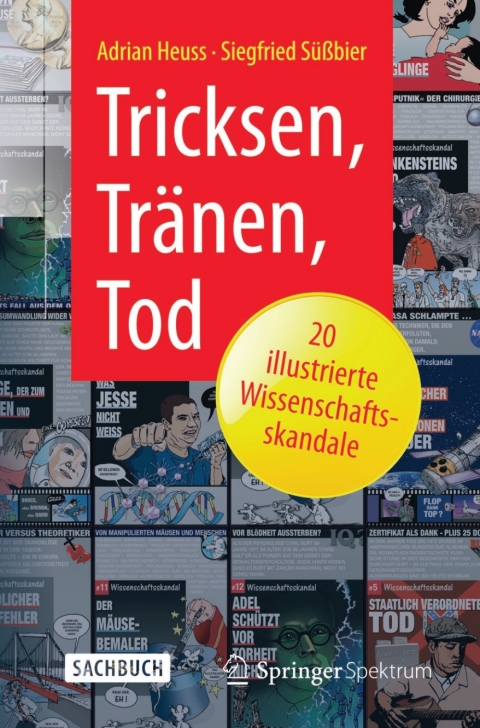 Cover image for book Tricksen, Tränen, Tod – 20 illustrierte Wissenschaftsskandale