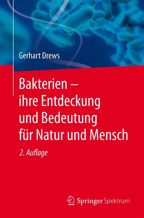 Cover image for book Bakterien – ihre Entdeckung und Bedeutung für Natur und Mensch