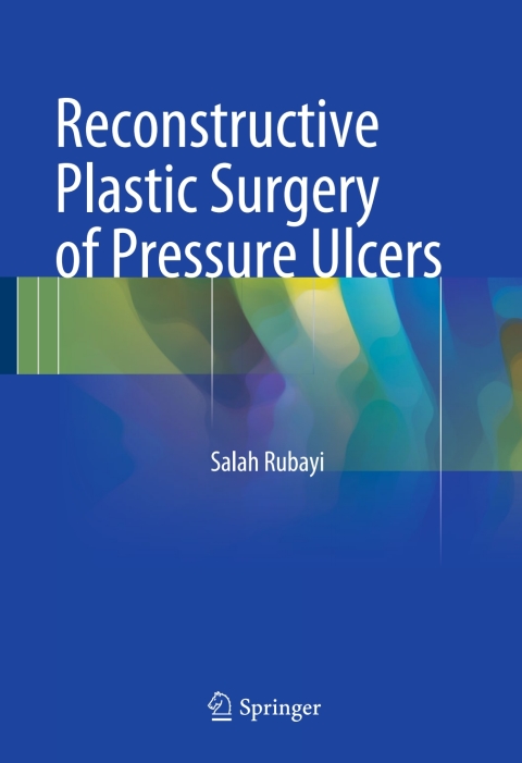 Cover image for book Reconstructive Plastic Surgery of Pressure Ulcers