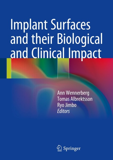 Cover image for book Implant Surfaces and their Biological and Clinical Impact