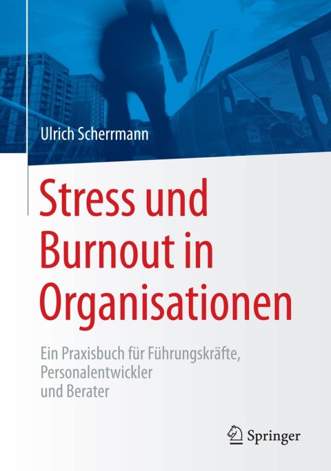 Cover image for book Stress und Burnout in Organisationen