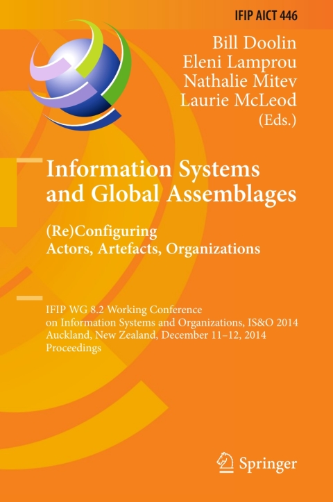Cover image for book Information Systems and Global Assemblages: (Re)configuring Actors, Artefacts, Organizations