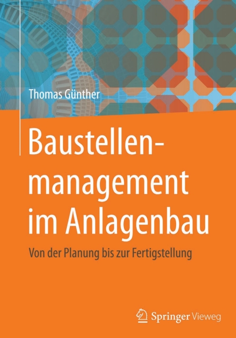 Cover image for book Baustellenmanagement im Anlagenbau