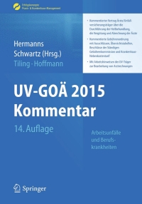 Cover image: UV-GOÄ 2015 Kommentar - Arbeitsunfälle und Berufskrankheiten 14th edition 9783662460337