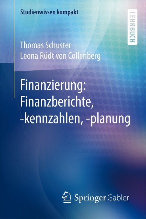 Finanzierung: Finanzberichte, -kennzahlen, -planung 