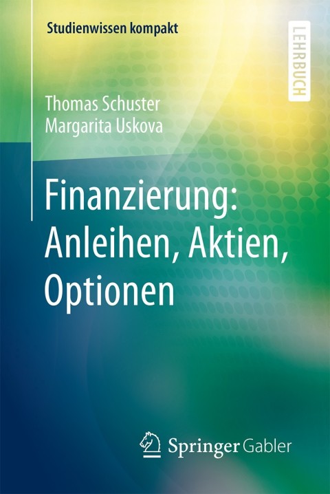 Finanzierung: Anleihen, Aktien, Optionen 