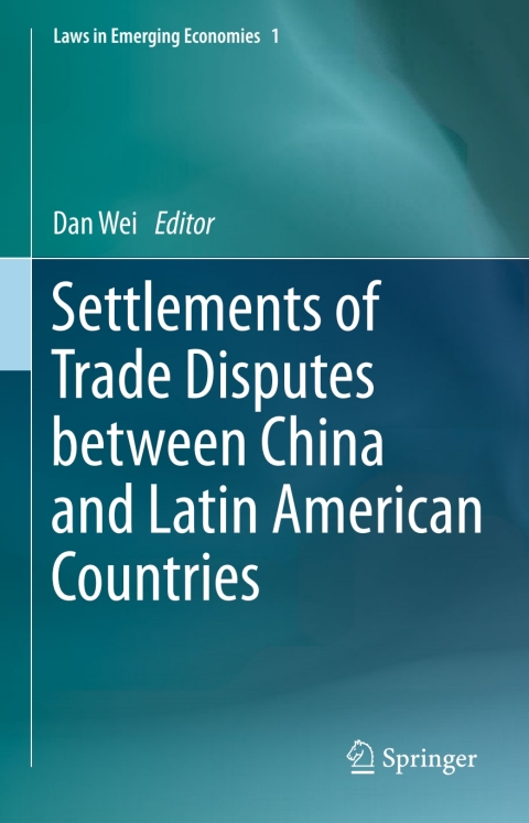 Cover image for book Settlements of Trade Disputes between China and Latin American Countries