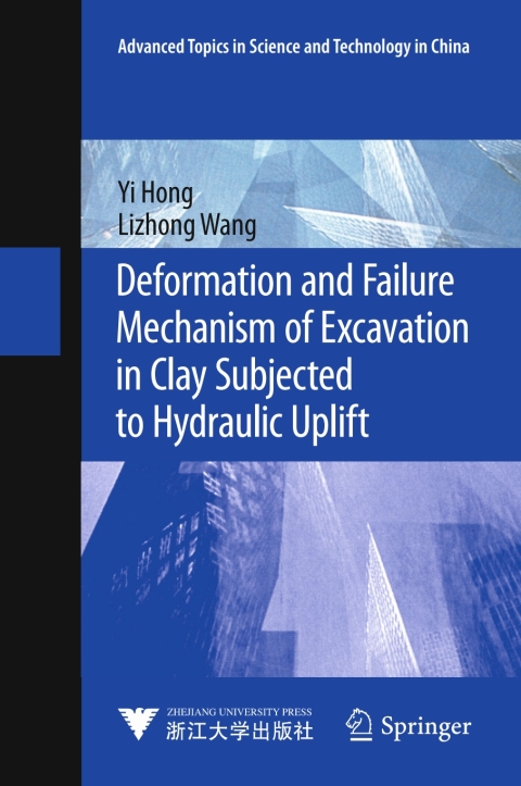 Cover image for book Deformation and Failure Mechanism of Excavation in Clay Subjected to Hydraulic Uplift