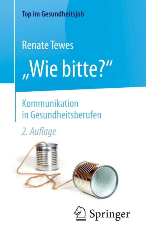 Cover image for book „Wie bitte?“ - Kommunikation in Gesundheitsberufen