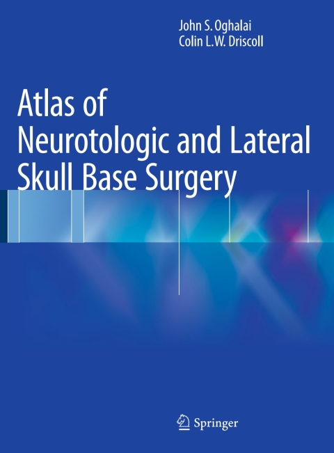Cover image for book Atlas of Neurotologic and Lateral Skull Base Surgery