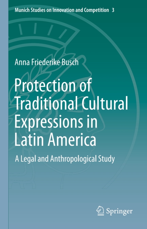Cover image for book Protection of Traditional Cultural Expressions in Latin America