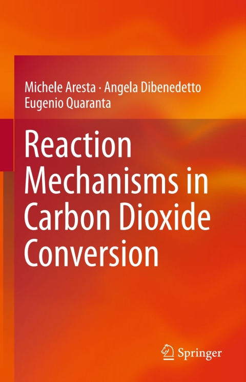 Cover image for book Reaction Mechanisms in Carbon Dioxide Conversion