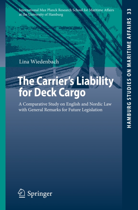 Cover image for book The Carrier's Liability for Deck Cargo