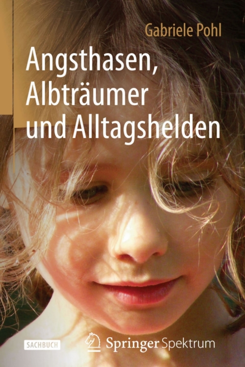 Cover image for book Angsthasen, Albträumer und Alltagshelden