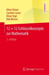 Cover image: 12 × 12 Schlüsselkonzepte zur Mathematik 2nd edition 9783662470763