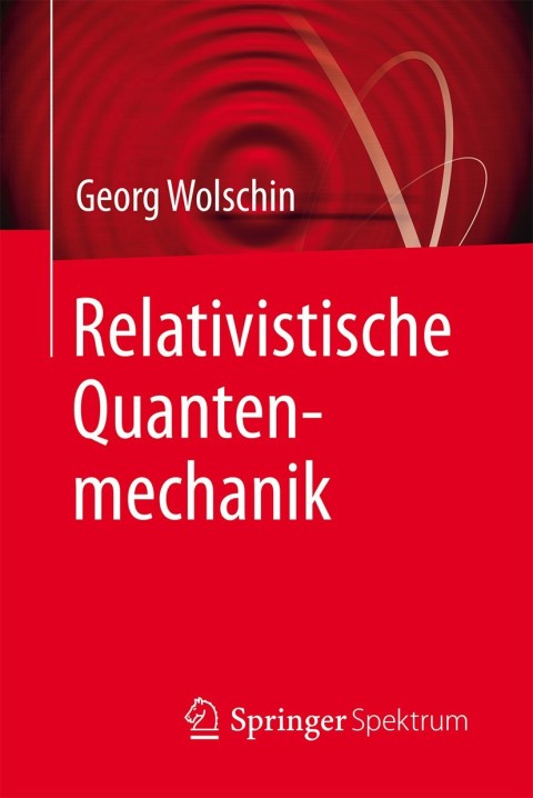Cover image for book Relativistische Quantenmechanik