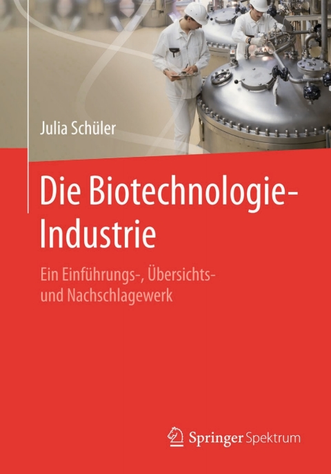 Cover image for book Die Biotechnologie-Industrie