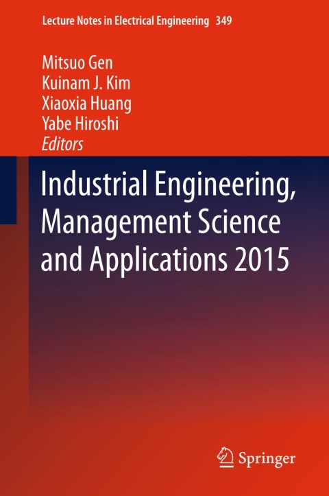 Cover image for book Industrial Engineering, Management Science and Applications 2015