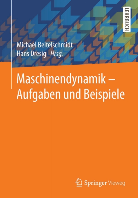 Cover image for book Maschinendynamik – Aufgaben und Beispiele