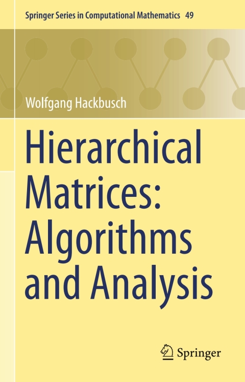 Cover image for book Hierarchical Matrices: Algorithms and Analysis