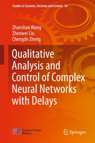Qualitative Analysis and Control of Complex Neural Networks with Delays