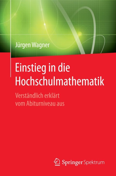 Cover image for book Einstieg in die Hochschulmathematik