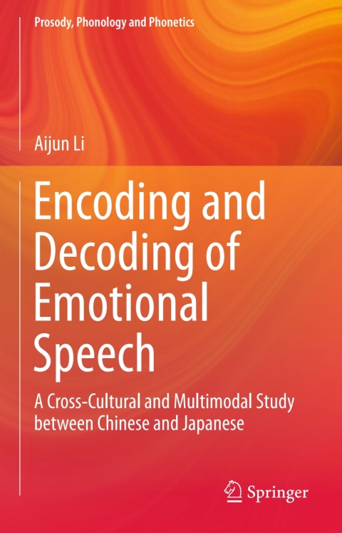 Cover image for book Encoding and Decoding of Emotional Speech